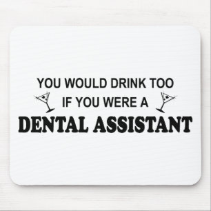 Mousepad Da bebida assistente dental demasiado -