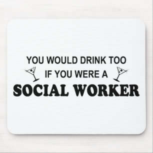 Mousepad Da bebida assistente social demasiado -