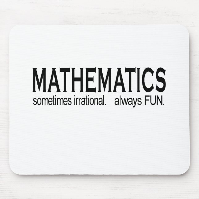 Mousepad _Da matemática às vezes irracional. sempre (Frente)