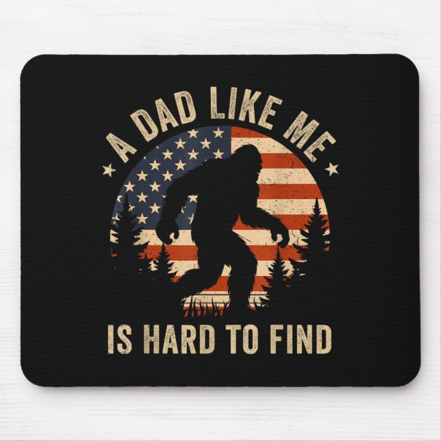 Mousepad Dad Like Me Is Hard To Find Bigfoot Usa Flag Funny (Frente)