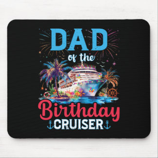 Mousepad Dad Of The Birthday Cruiser Funny Cruise Birthday 