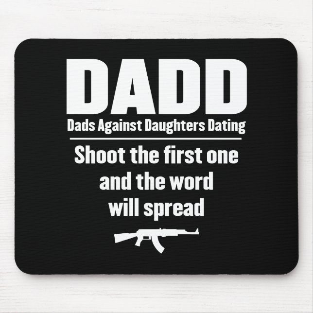 Mousepad dadd - pais contra datar das filhas engraçado (Frente)