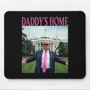 Mousepad Daddam Home Trump Shirt Para Homens Mulheres Crian