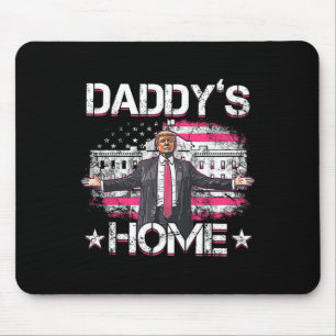 Mousepad Daddys Home Trump Pink 2024 Engraçado Trump Take A