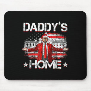 Mousepad Daddys Home Trump Xmas 2024 Engraçado Trump Take A