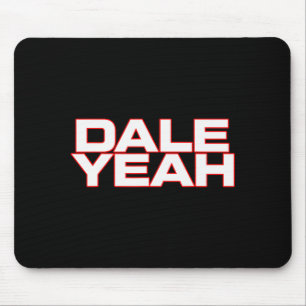 Mousepad Dale Yeah Engraçado Para Homens Mulheres