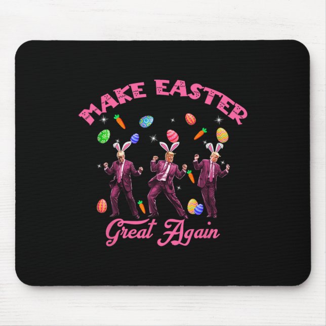 Mousepad Dançando Trump Torne Excelente Páscoa Novamente Hu (Frente)