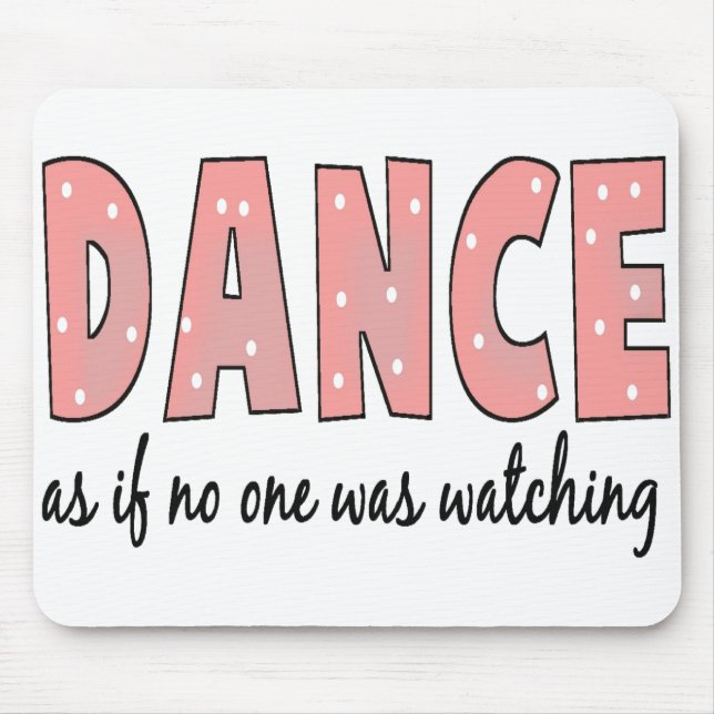 Mousepad Dance como se ninguém está olhando (Frente)
