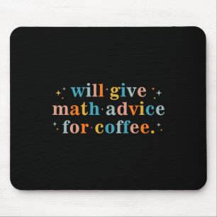 Mousepad Dará conselhos de matemática por café Matemática d