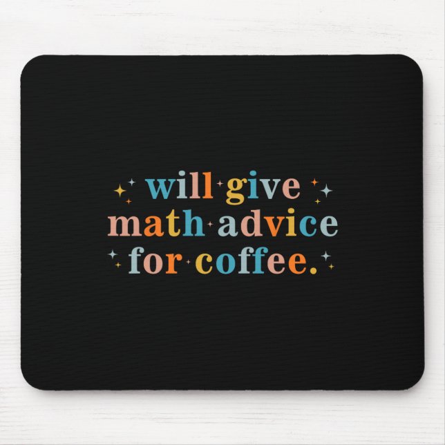 Mousepad Dará conselhos de matemática por café Matemática d (Frente)