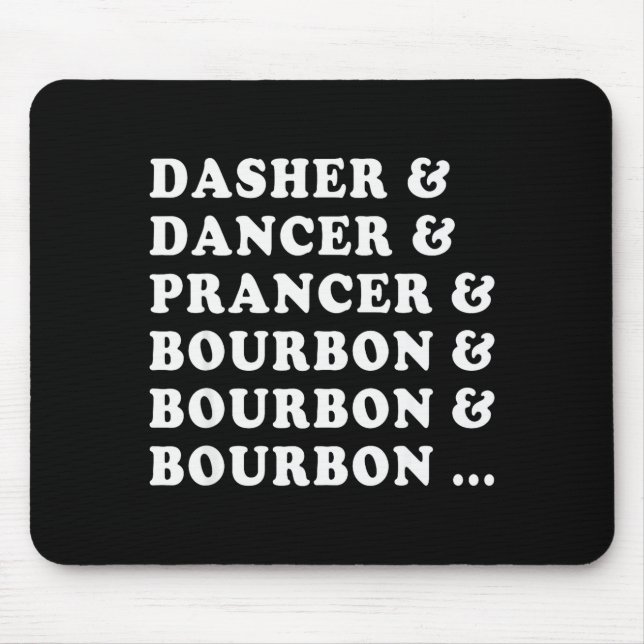 Mousepad Dasher Dancer Prancer &amp; Bourbon &amp; Bourbon  (Frente)