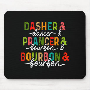 Mousepad Dasher Dancer Prancer & Bourbon Natal Feriado