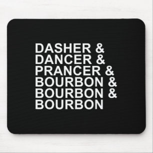 Mousepad Dasher Dancer Prancer & Bourbon Natal Feriado