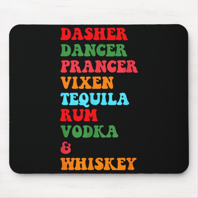 Mousepad Dasher Dancer Prancer Vixen Tequila Rum Vodka Desi (Frente)