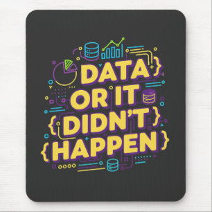 Mousepad Data Science Design - Dados ou isso não aconteceu