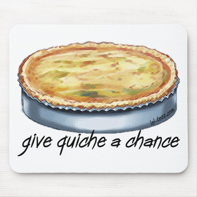 Mousepad Dê a quiche uma possibilidade (Frente)