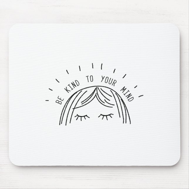 Mousepad Dê a sua mente o presente de consciência sobre saú (Frente)