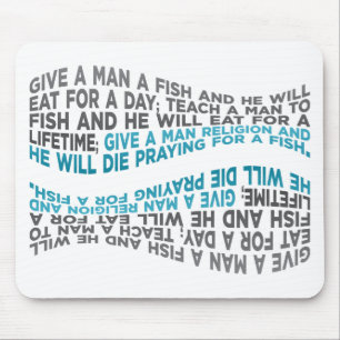 Mousepad Dê a um homem um peixe…