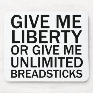 Mousepad Dê-me Liberdade Ou Dê-me Pão Sem Limite
