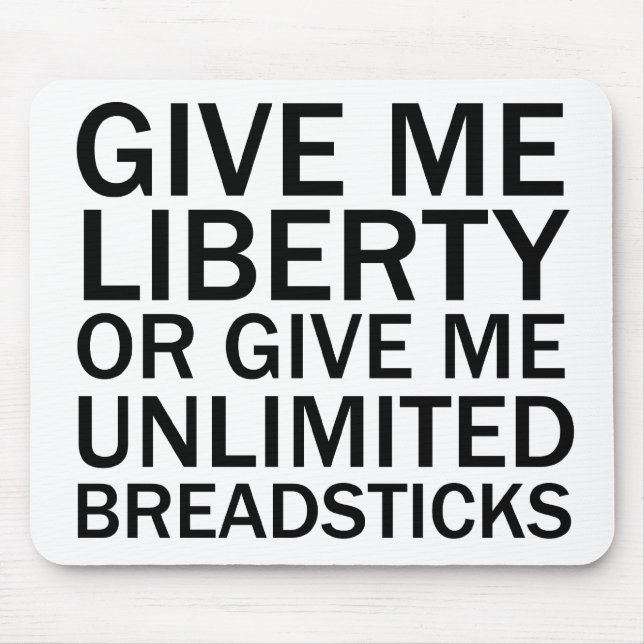Mousepad Dê-me Liberdade Ou Dê-me Pão Sem Limite (Frente)