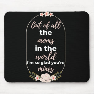 Mousepad De todas as Mães do mundo estou tão feliz