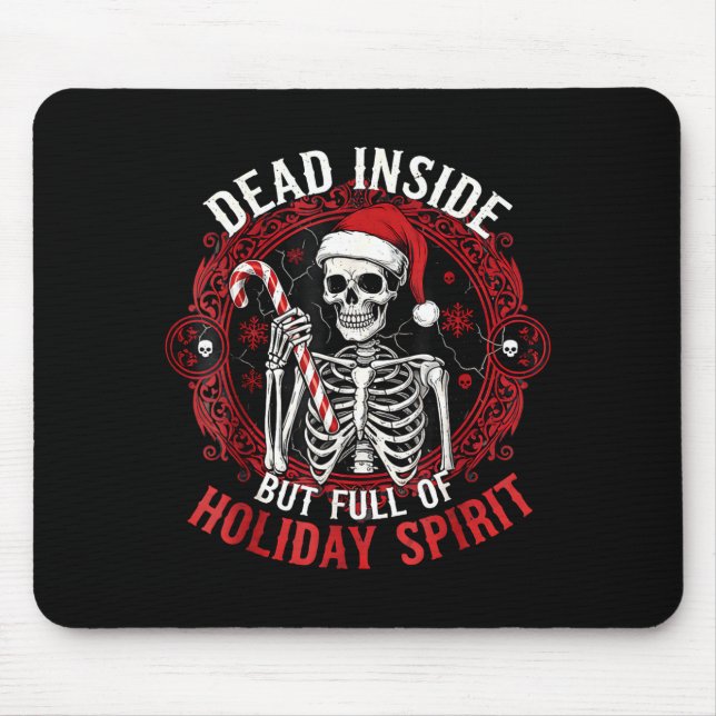 Mousepad Dead Inside But Full Of Holiday Srit – Funny Skele (Frente)