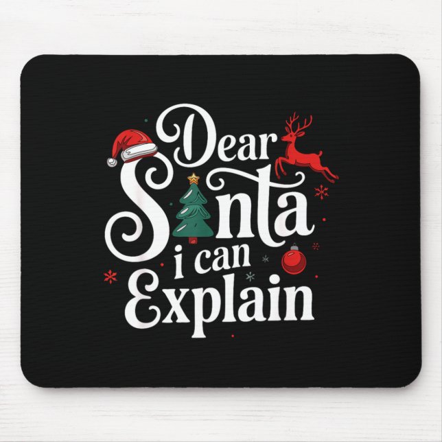 Mousepad Dear Santa Can Explain Funny Christmas Kids Adults (Frente)