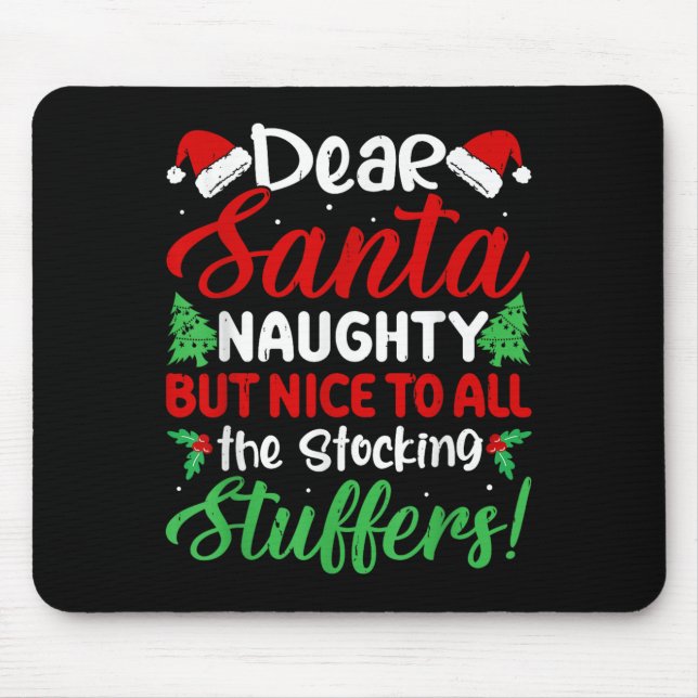 Mousepad Dear Santa Naughty But Nice To All The Stocking St (Frente)