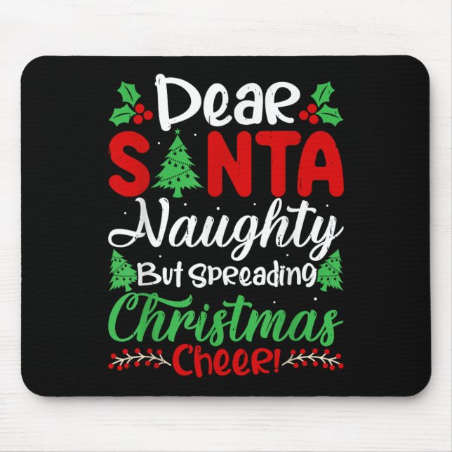 Mousepad Dear Santa Naughty But Spreading Christmas Cheer!  (Frente)
