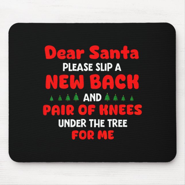 Mousepad Dear Santa Please Slip New Back And Pair Of Knees  (Frente)