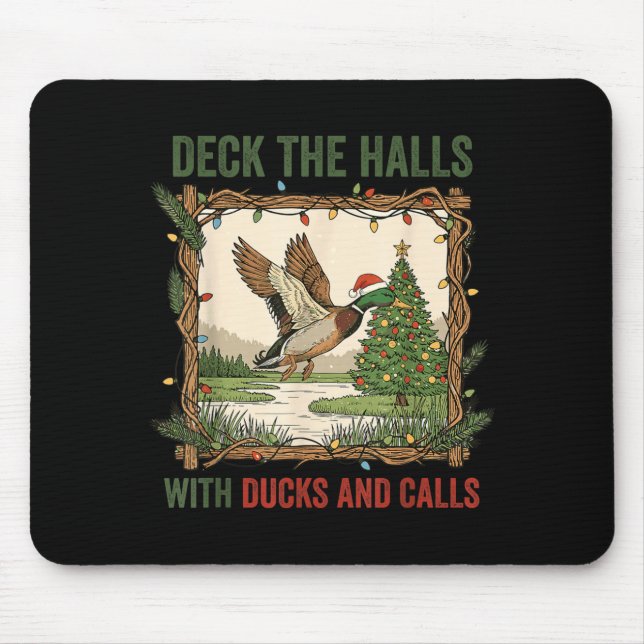 Mousepad Deck The Halls With Ducks And Calls Christmas Hunt (Frente)
