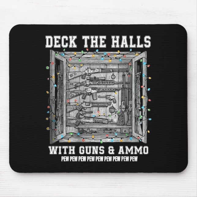 Mousepad Deck The Halls With Guns &amp; Ammo  (Frente)
