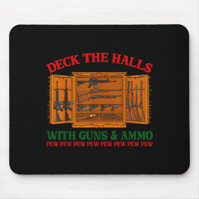 Mousepad Deck The Halls With Guns &amp; Ammo Funny Christma (Frente)