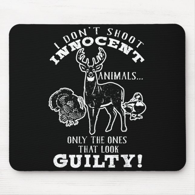 Mousepad Deer, Turkey, Duck Hunter I Don't Shoot Innocent A (Frente)