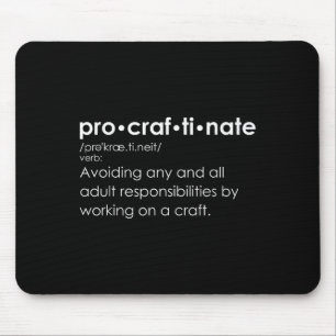 Mousepad Definição de procritinato engraçado - Pro-craf-ti-