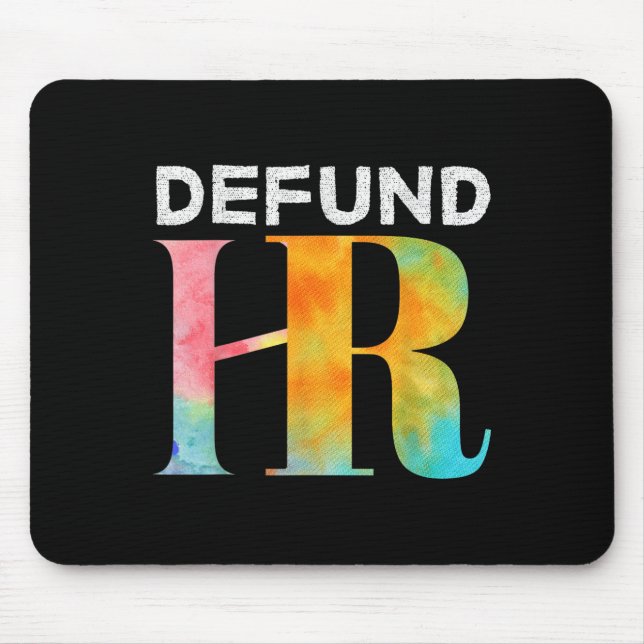 Mousepad Defund Human Resources Funny Defund Human Resource (Frente)