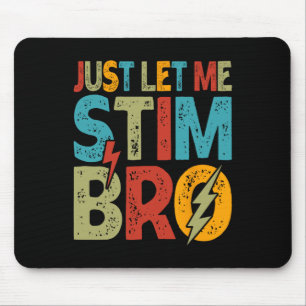 Mousepad Deixa-Me Estimular Os Homens Engraçados Autismo Aw