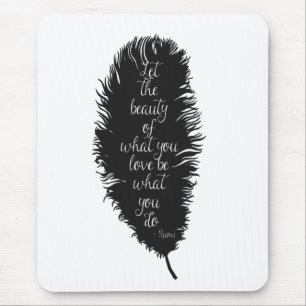 Mousepad Deixe a pena de beleza