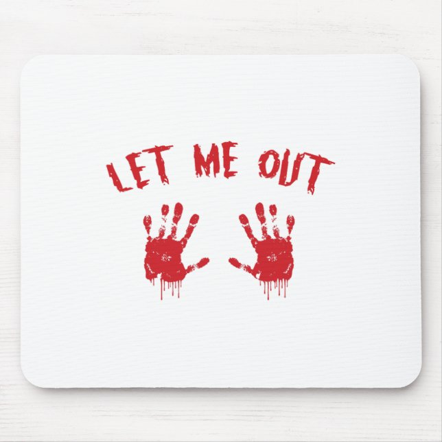 Mousepad Deixe-Me Sair Maldito Impressão De Mão Grávida No  (Frente)