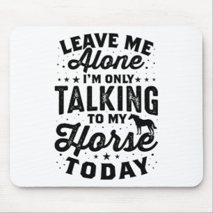 Mousepad Deixe-Me Sozinho Cavalo Sobre Tee Horseback Andand