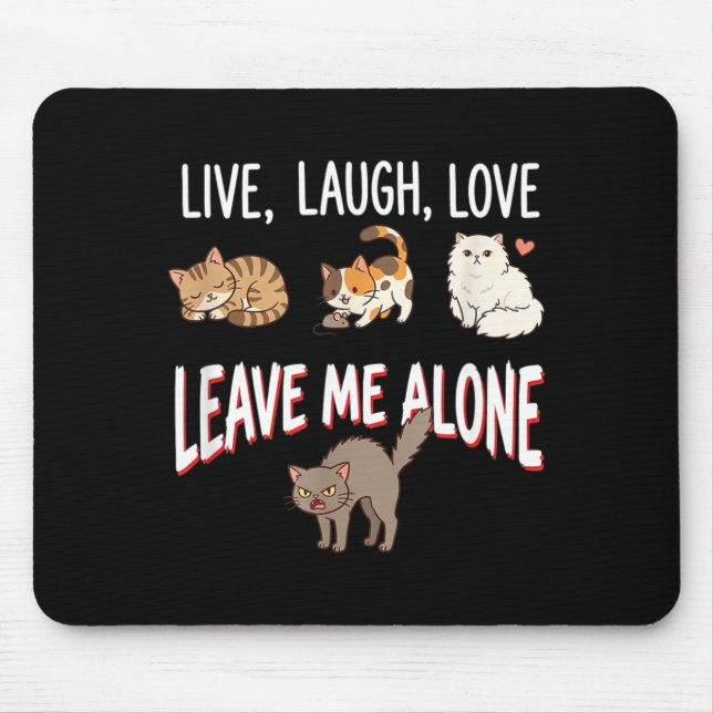 Mousepad Deixe-me Sozinho Humor de Gato Engraçado (Frente)
