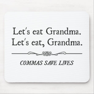 Mousepad Deixe-nos comer a avó que as vírgulas salvar vid
