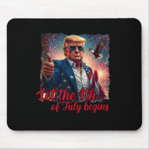 Mousepad Deixe o 4 de Julho Começar Camiseta Divertida Trum