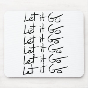 Mousepad Deixe-o ir! Citação de caligrafia motivacional