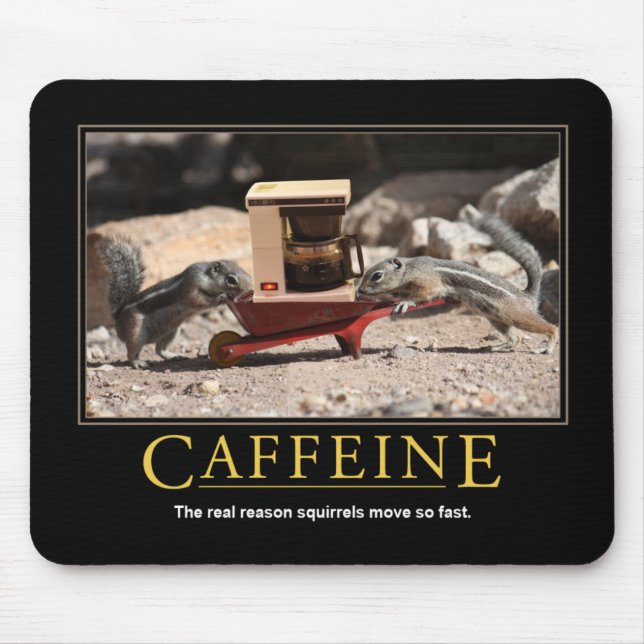 Mousepad Demotivacional: Cafeína (Frente)