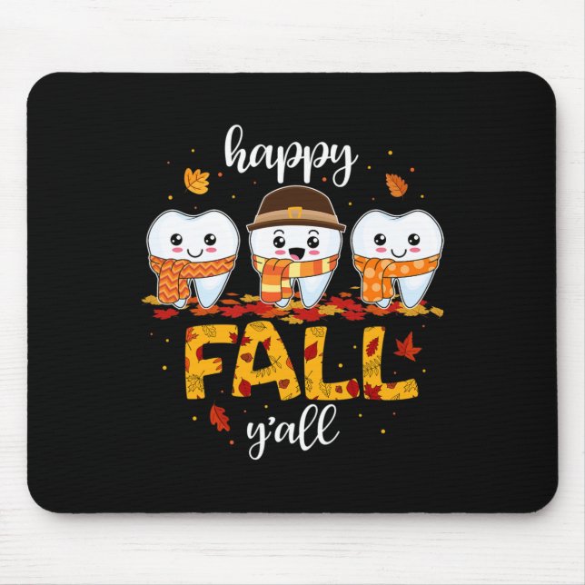 Mousepad Dentes dos dentes Feliz Queda Todos Obrigados Dent (Frente)