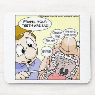 Mousepad "Dentes Ruins" Camisetas de Presentes Divertidos d