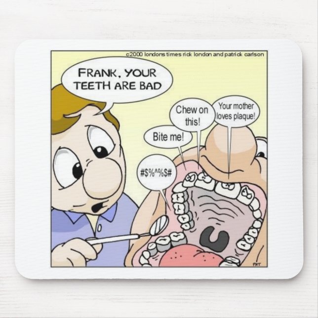 Mousepad "Dentes Ruins" Camisetas de Presentes Divertidos d (Frente)