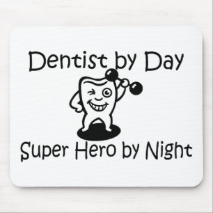 Mousepad Dentista pelo super-herói do dia em a noite