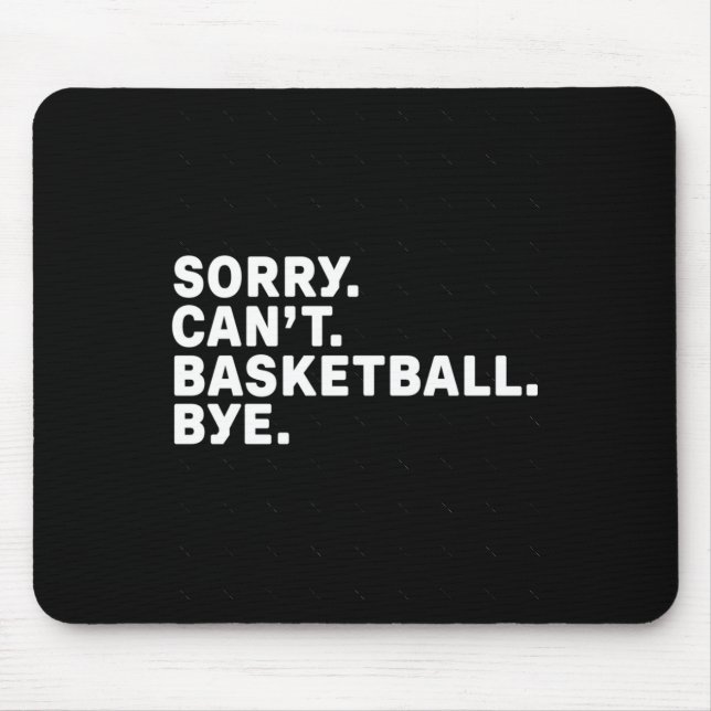 Mousepad Desculpe. Basquete. Tchau. Gráfico (Frente)